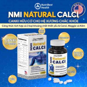NMI Natural Calci - Bí quyết cho hệ xương khớp chắc khỏe